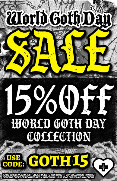 CELEBRATE WORLD GOTH DAY WITH BESERK AND GET 15% OFF!
