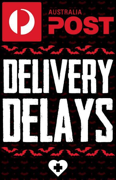 AUSTRALIA POST - COVID-19 Delays - Beserk