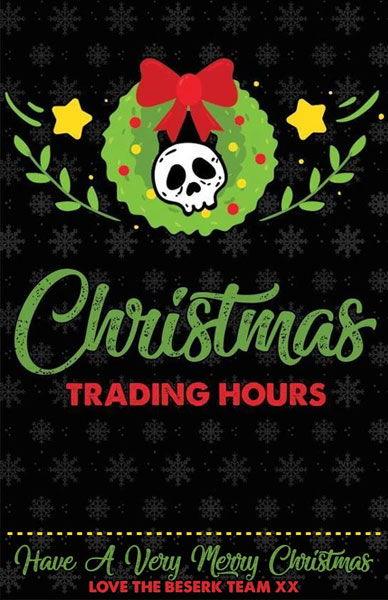 Christmas 2017 Trading Hours & Delivery Times! - Beserk