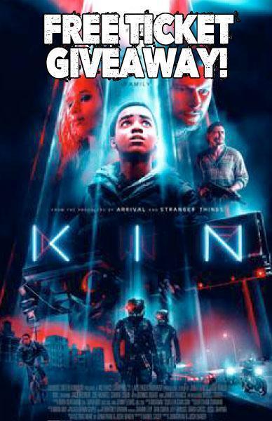 Free Movie Tickets to see KIN for the first 500 customers! - Beserk
