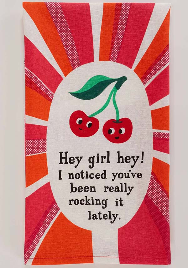 Hey Girl Hey | DISH TOWEL*