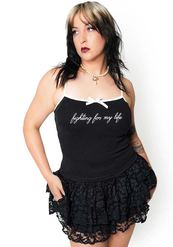 Fighting For My Life | CAMI TOP