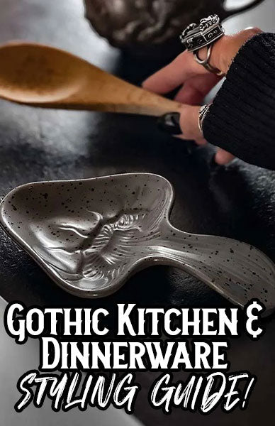 Gothic Kitchen Accessories & Dinnerware Styling Guide