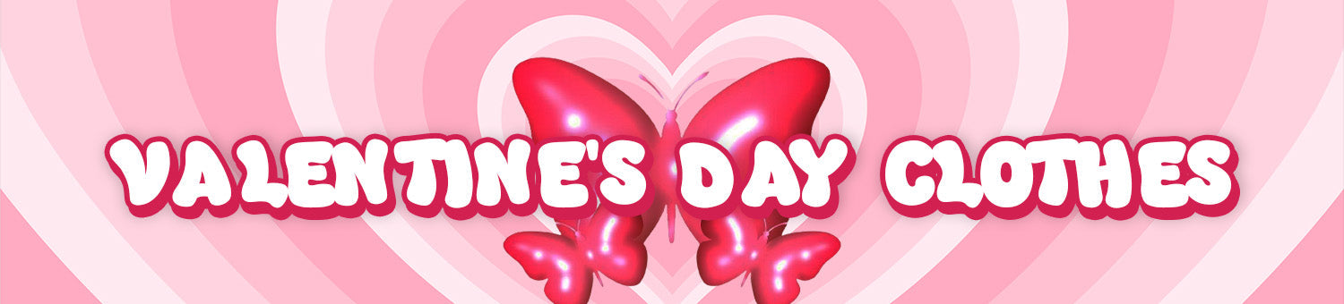 VALENTINE'S CLOTHING