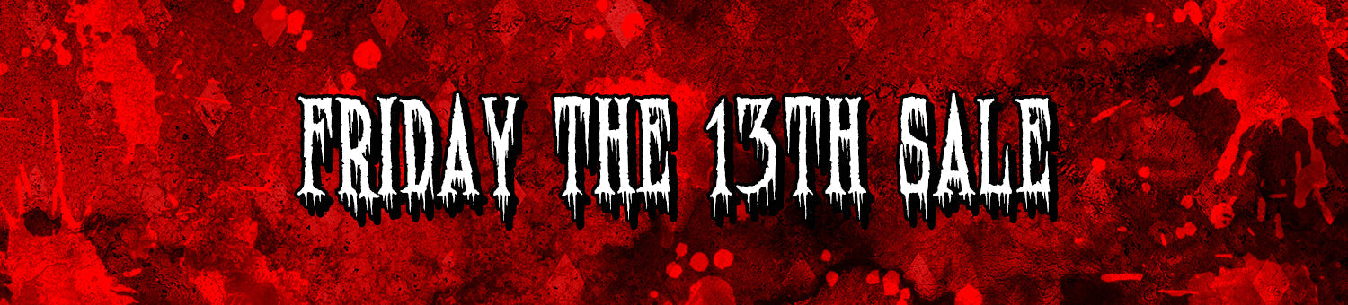 FRIDAY 13TH SALE