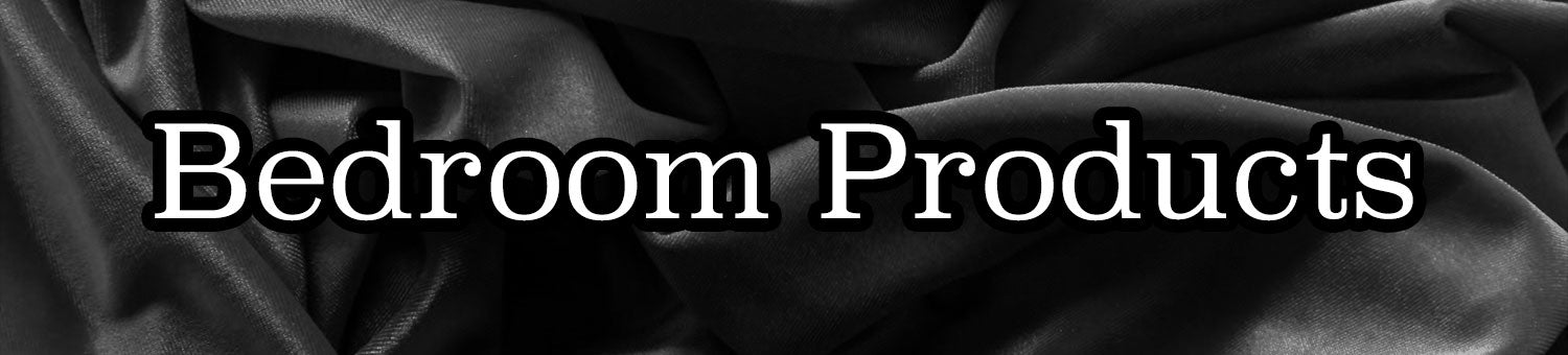 BEDROOM PRODUCTS