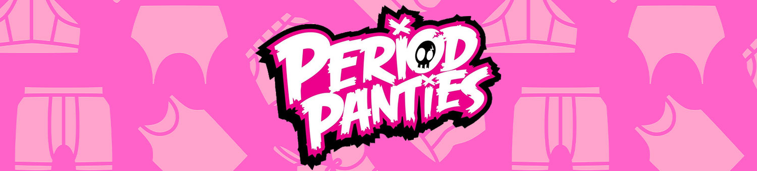 PERIOD PANTIES - Beserk