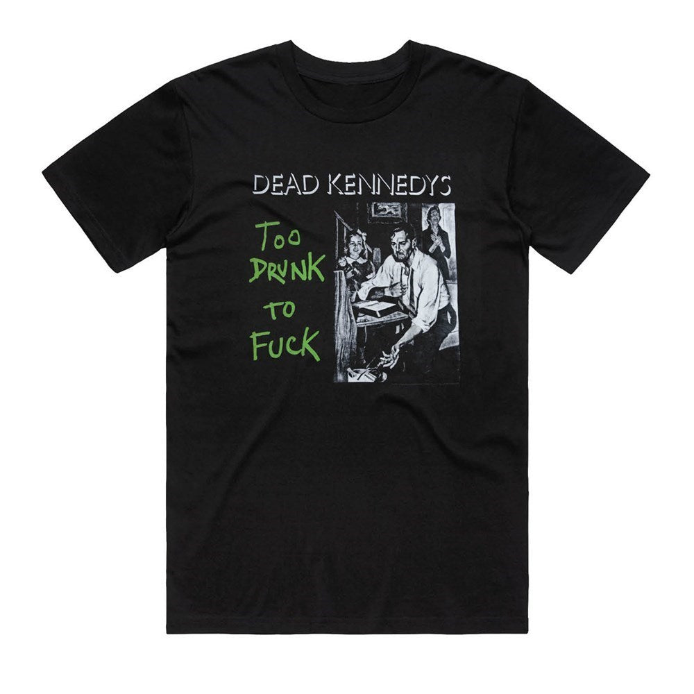 Dead Kennedys | Too Drunk T-SHIRT [PREORDER]