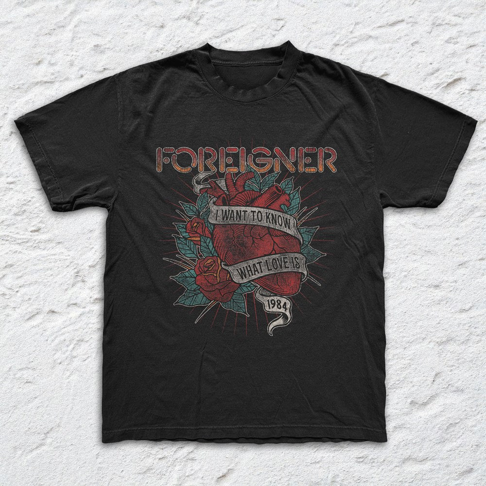 Foreigner | I Wanna Know What Love is T-SHIRT [PREORDER]