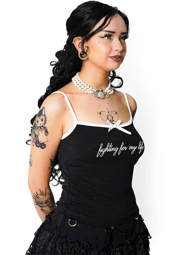 Fighting For My Life | CAMI TOP