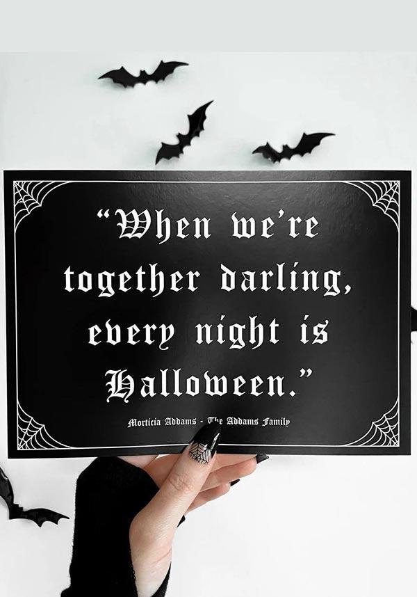 Every Night Is Halloween [A5] | PRINT - Beserk - addams family, all, art, art print, black, black and white, christmas gift, christmas gifts, clickfrenzy15-2023, discountapp, fp, ghostsofoctober, gift, gift idea, gift ideas, gifts, GO00025, googleshopping, goth, goth homeware, goth homewares, gothic, gothic gifts, gothic homeware, gothic homewares, home, homeware, homewares, mens gift, mens gifts, nov22, print, R161122, spider web, spiderweb, spiderwebs, spooky, webs