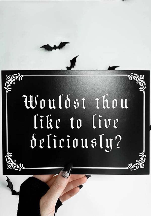 Live Deliciously [A5] | PRINT - Beserk - all, art, art print, black, black and white, christmas gift, christmas gifts, clickfrenzy15-2023, discountapp, fp, ghostsofoctober, gift, gift idea, gift ideas, gifts, GO00025, googleshopping, goth, goth homeware, goth homewares, gothic, gothic gifts, gothic homeware, gothic homewares, home, homeware, homewares, mens gift, mens gifts, nov22, print, R161122
