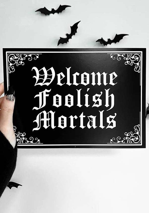 Welcome Foolish Mortals [A5] | PRINT - Beserk - all, art, art print, black, black and white, christmas gift, christmas gifts, clickfrenzy15-2023, discountapp, fp, ghostsofoctober, gift, gift idea, gift ideas, gifts, GO00025, googleshopping, goth, goth homeware, goth homewares, gothic, gothic gifts, gothic homeware, gothic homewares, home, homeware, homewares, mens gift, mens gifts, nov22, print, R161122