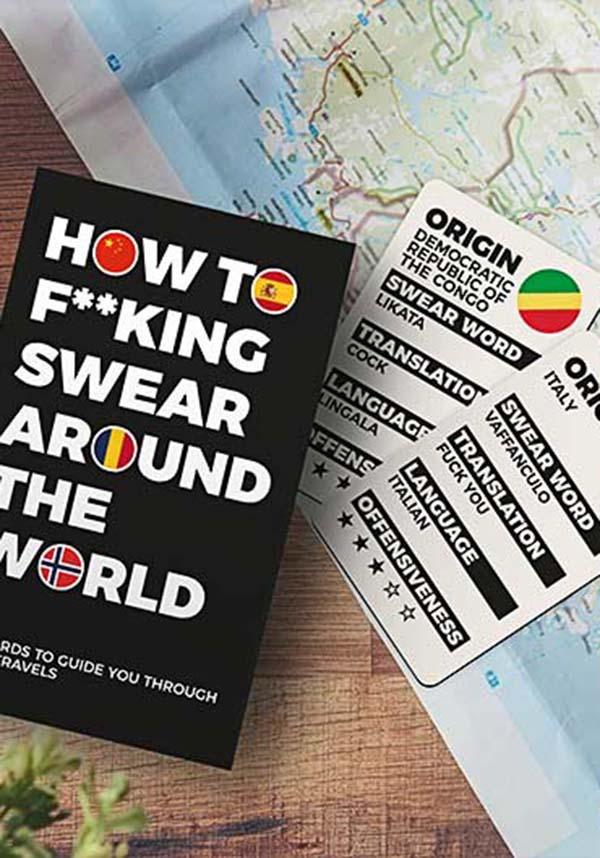How To F**king Swear Around The World | CARDS - Beserk - all, black, cards games, clickfrenzy15-2023, cpgstinc, discountapp, fp, fun and games, gift, gift idea, gift ideas, gifts, mens gifts, party games, pop culture, puzzles and games, sep20, williamvalentine