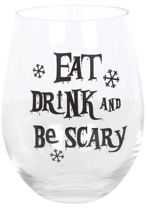 Eat, Drink &amp; Be Scary | STEMLESS GLASS