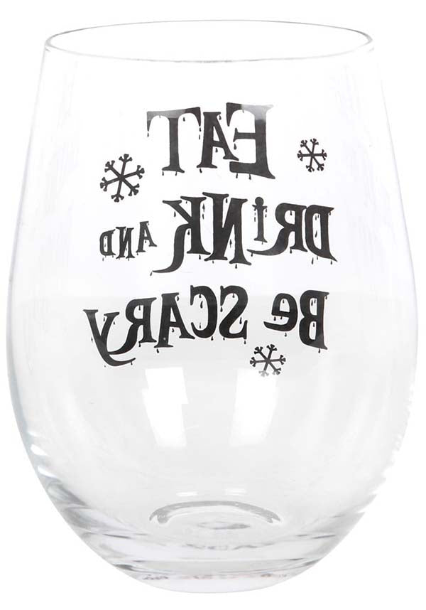 Eat, Drink &amp; Be Scary | STEMLESS GLASS