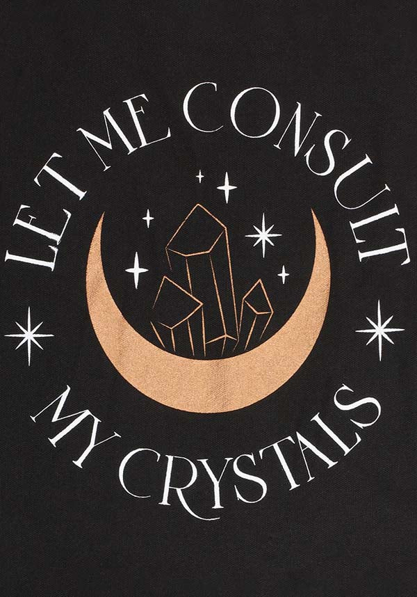Let Me Consult My Crystals | TOTE BAG**