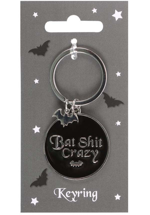 Round Bat Shit Crazy | KEYRING