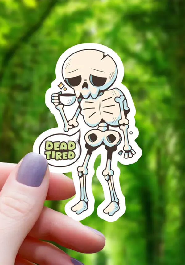 Dead Tired | STICKER